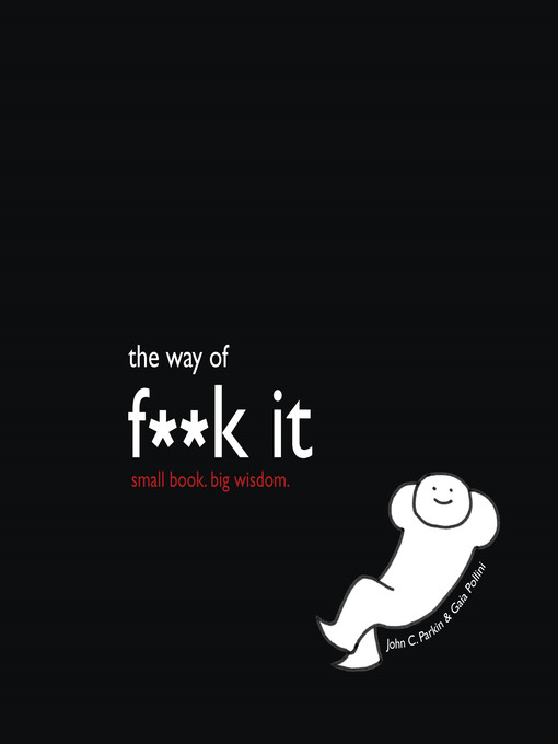 Title details for The Way of F**k It by John C. Parkin - Available